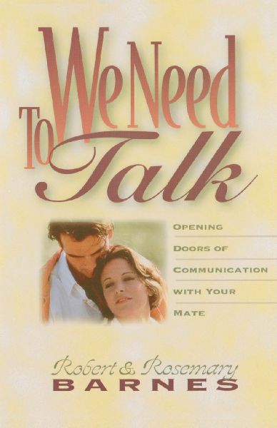 The We Need to Talk: Opening Doors of Communication with Your Mate (Zondervan) (Zondervan)