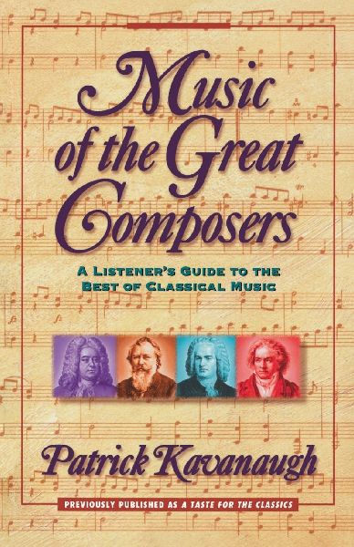 The Music of the Great Composers: A Listeners Guide to the Best of Classical Music (Zondervan)