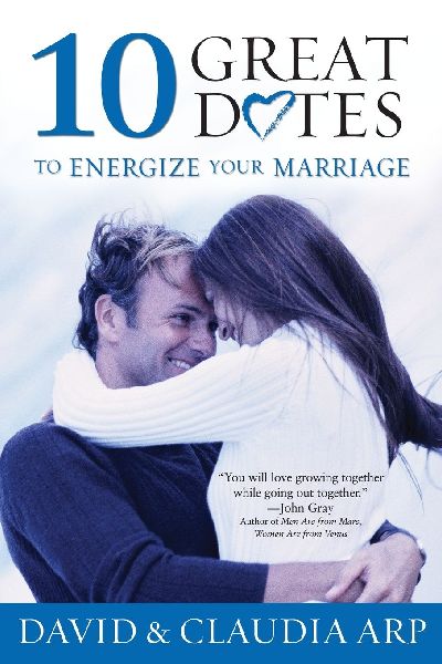 The 10 Great Dates to Energize Your Marriage: The Best Tips from the Marriage Alive Seminars