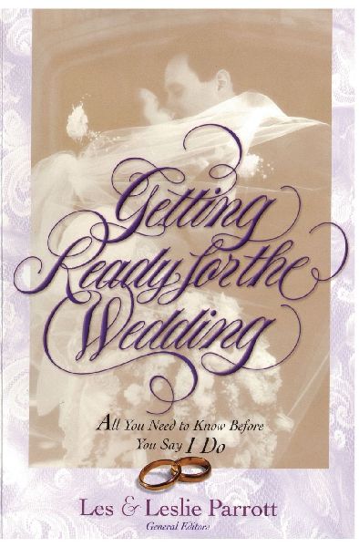 The Getting Ready for the Wedding: All You Need to Know Before You Say I Do