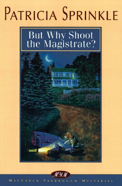 The But Why Shoot the Magistrate?: 2