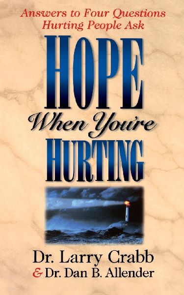 The Hope When Youre Hurting: Answers to Four Questions Hurting People Ask (Revised) (Revised)