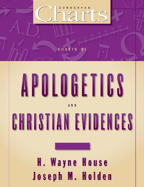 A Charts of Apologetics and Christian Evidences