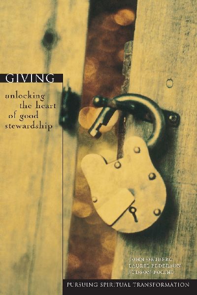 The Giving: Unlocking the Heart of Good Stewardship