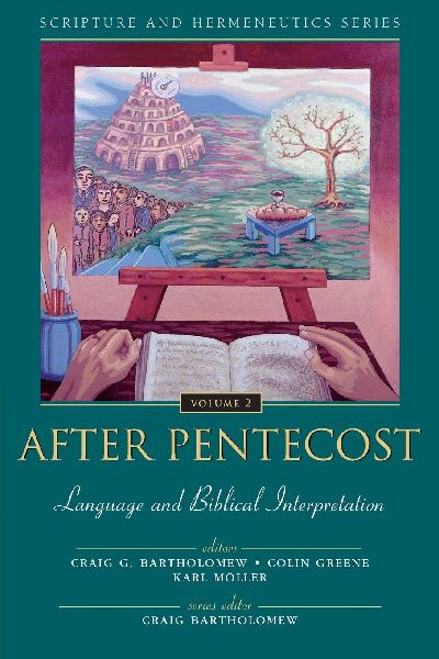A After Pentecost: Language and Biblical Interpretation