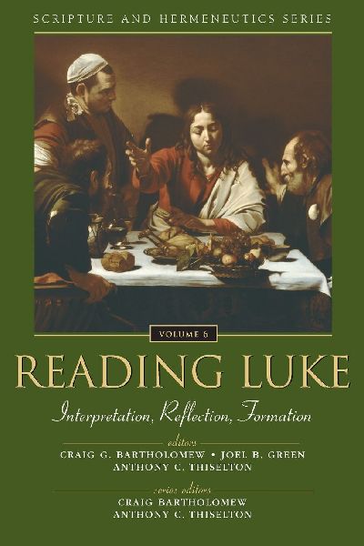 The Reading Luke: Interpretation, Reflection, Formation 6