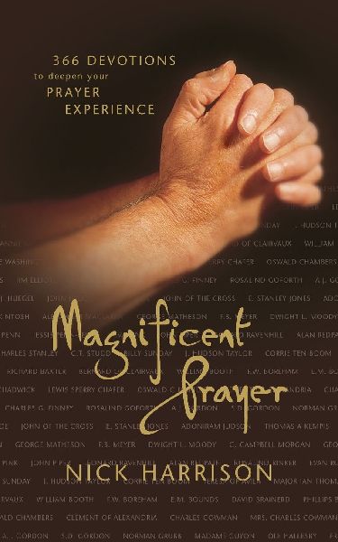 The Magnificent Prayer: 366 Devotions to Deepen Your Prayer Experience