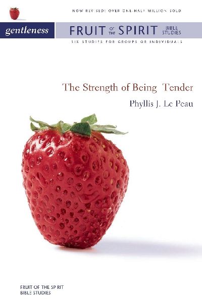 The Gentleness: The Strength of Being Tender (Revised) (Revised)