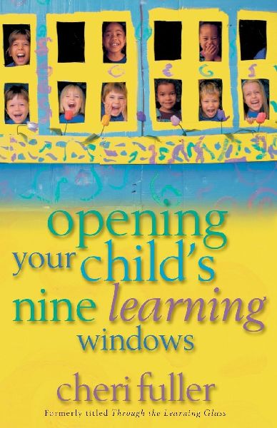 The Opening Your Child's Nine Learning Windows