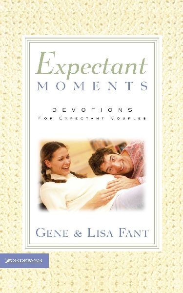 The Expectant Moments: Devotions for Expectant Couples
