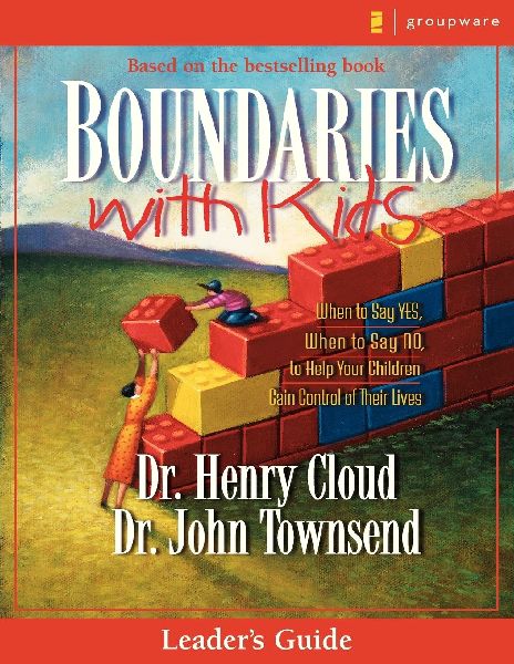 The Boundaries with Kids: When to Say Yes, How to Say No (Leaders Guide)