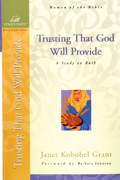 The Trusting That God Will Provide: A Study on Ruth