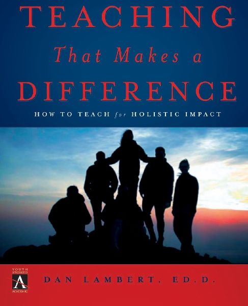 The Teaching That Makes a Difference: How to Teach for Holistic Impact