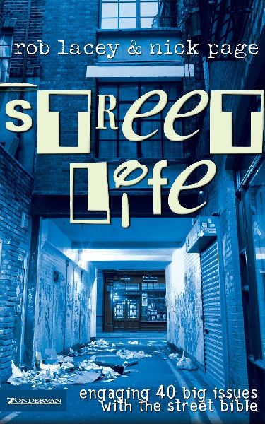 A Street Life: Engaging 40 Big Issues with the Street Bible