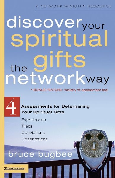 A Discover Your Spiritual Gifts the Network Way: 4 Assessments for Determining Your Spiritual Gifts