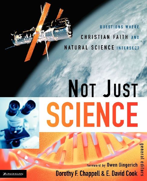 The Not Just Science: Questions Where Christian Faith and Natural Science Intersect