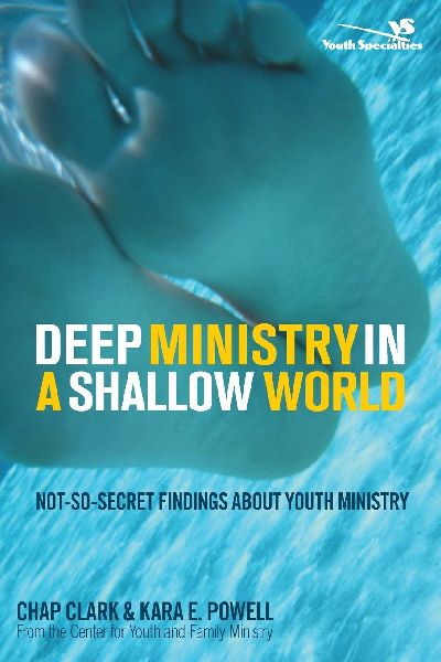 The Deep Ministry in a Shallow World: Not-So-Secret Findings about Youth Ministry