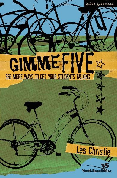 The Gimme Five: 565 More Ways to Get Your Students Talking