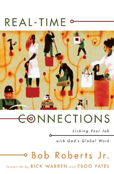 The Real-Time Connections: Linking Your Job with Gods Global Work