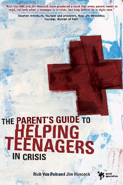 The Parents Guide to Helping Teenagers in Crisis