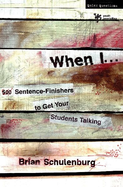 The When I...: 500 Sentence-Finishers to Get Your Students Talking