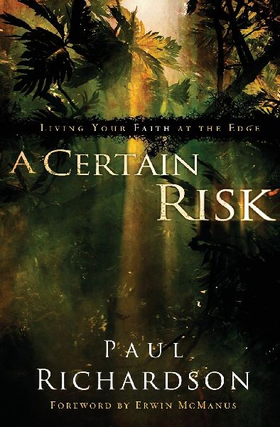 A Certain Risk: Living Your Faith at the Edge