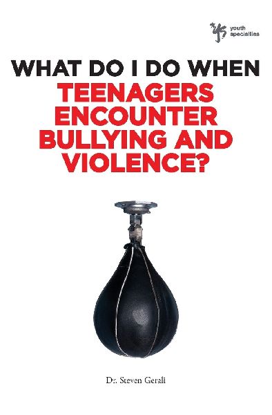 The What Do I Do When Teenagers Encounter Bullying and Violence?