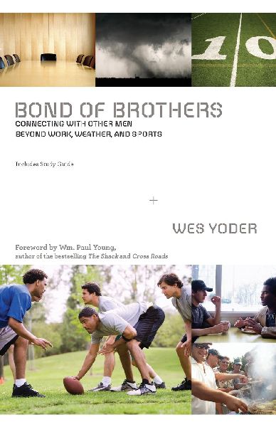 The Bond of Brothers: Connecting with Other Men Beyond Work, Weather, and Sports