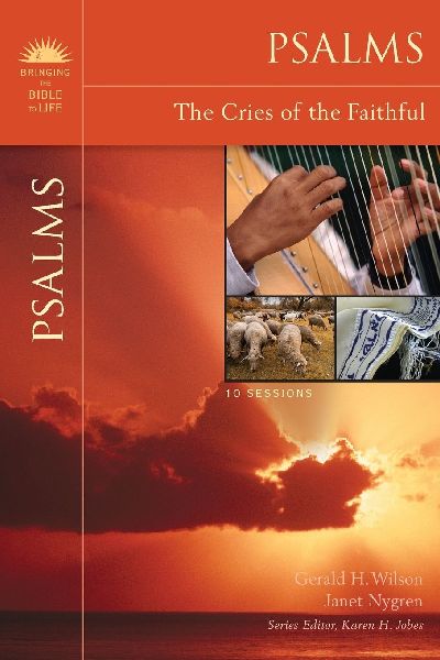 The Psalms: The Cries of the Faithful