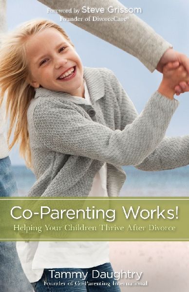A Co-Parenting Works!: Helping Your Children Thrive After Divorce