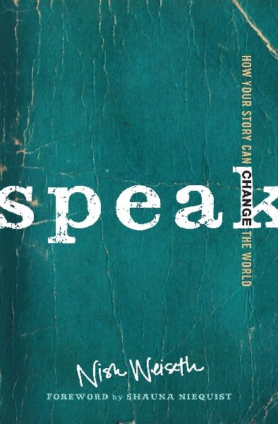 The Speak: How Your Story Can Change the World