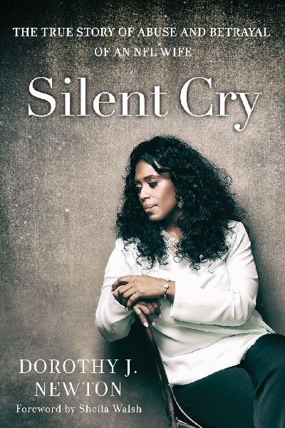 The Silent Cry: The True Story of Abuse and Betrayal of an NFL Wife