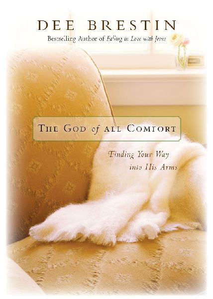 The God of All Comfort: Finding Your Way Into His Arms