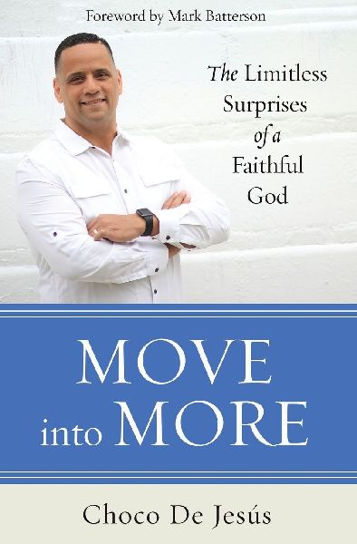 The Move Into More: The Limitless Surprises of a Faithful God