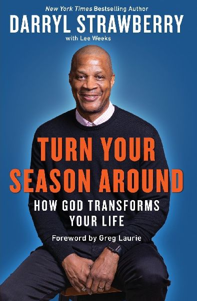 The Turn Your Season Around: How God Transforms Your Life