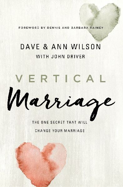 Vertical Marriage: The One Secret That Will Change Your Marriage