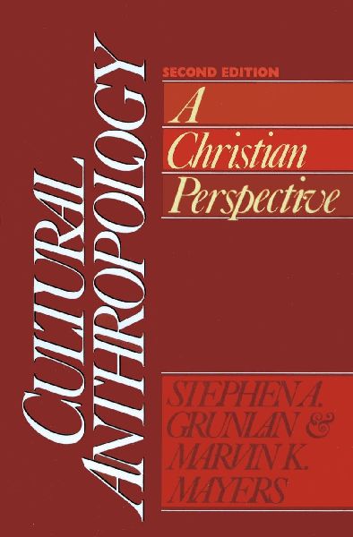 A Cultural Anthropology: A Christian Perspective