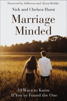 Marriage Minded: 10 Ways to Know If Youve Found the One