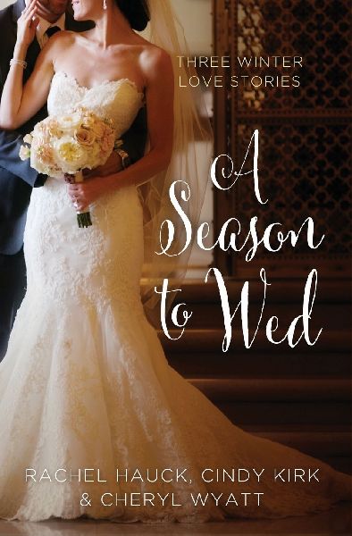 A Season to Wed: Three Winter Love Stories