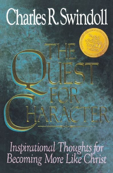 The Quest for Character: Inspirational Thoughts for Becoming More Like Christ (Revised)
