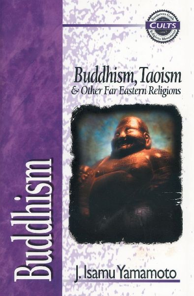 The Buddhism: Buddhism, Taoism and Other Far Eastern Religions (Revised)