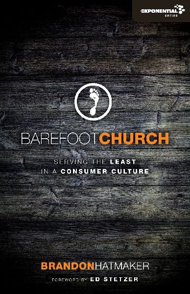 An Barefoot Church: Serving the Least in a Consumer Culture