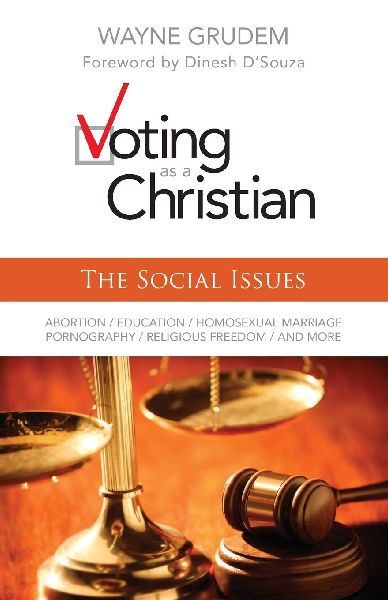 An Voting as a Christian: The Social Issues