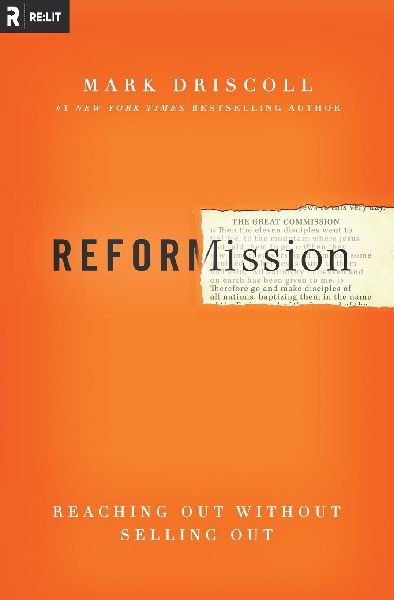 The Radical Reformission: Reaching Out without Selling Out