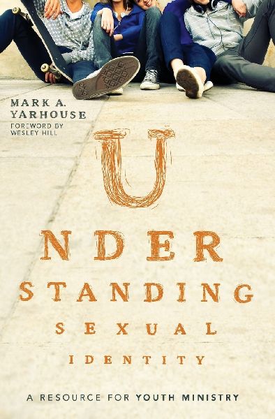 The Understanding Sexual Identity: A Resource for Youth Ministry