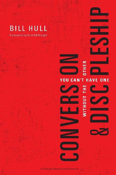 The Conversion and Discipleship: You Cant Have One Without the Other