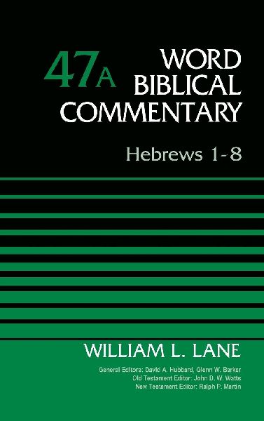 The Hebrews 1-8, Volume 47a: 47