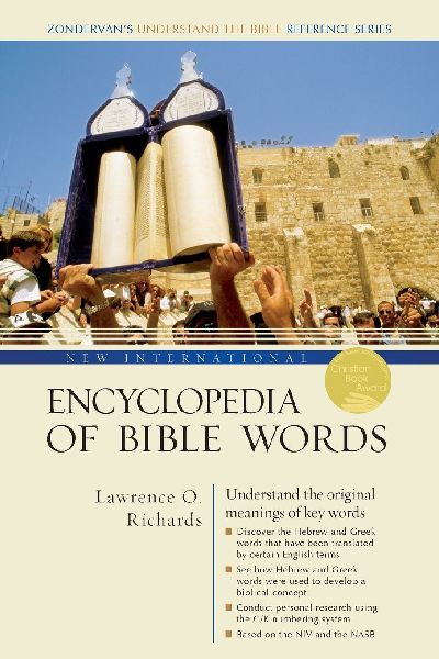 The New International Encyclopedia of Bible Words (Revised)
