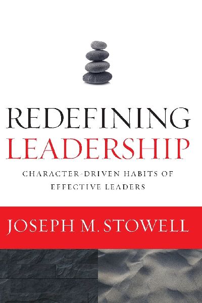 The Redefining Leadership: Character-Driven Habits of Effective Leaders