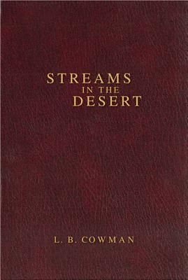 Contemporary Classic/Streams in the Desert: 366 Meditations for Encouragement and Inspiration